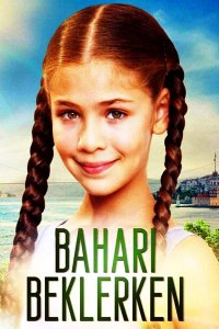Постер к фильму В ожидании весны / Bahari Beklerken (на русском языке)