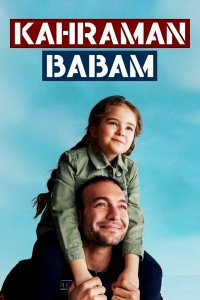 Смотрите онлайн Мой отец герой / Kahraman Babam (на русском языке)
