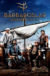 Смотрите онлайн Барбароссы. Меч Средиземноморья / Barbaroslar (на русском языке)