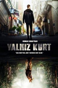 Постер к фильму Одинокий волк / Yalniz kurt (на русском язуке)